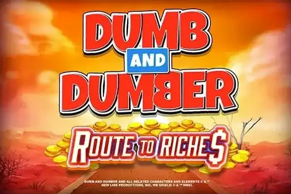 Dumb and Dumber Route to Riches