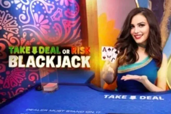 Take Deal or Risk Blackjack